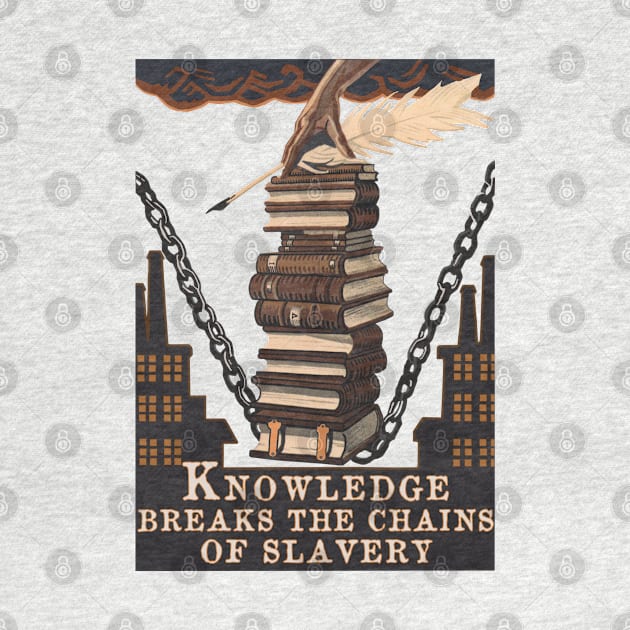 Knowledge Breaks The Chains Of Slavery Translated - Soviet Propaganda, Literacy, USSR, Communist by SpaceDogLaika